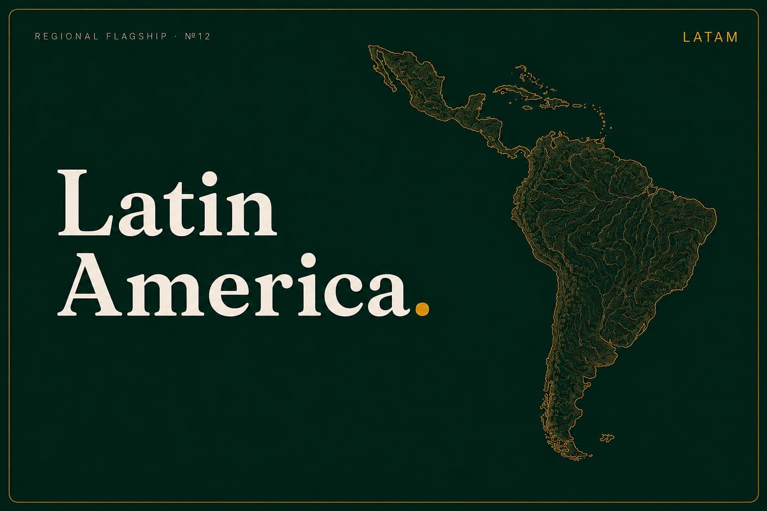 Latin America — regional flagship bundle